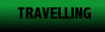 Travelling